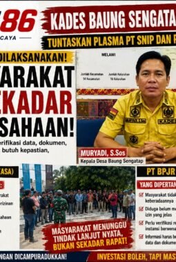 Kades Baung Sengatap Desak Pemerintah Buka Data: Plasma PT SNIP dan Legalitas PT BPJR Harus Jelas